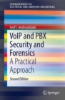 VoIP and PBX Security and Forensics : A Practical Approach - Book