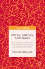 Votes, Parties, and Seats : A Quantitative Analysis of Indian Parliamentary Elections, 1962-2014 - eBook