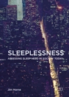 Sleeplessness : Assessing Sleep Need in Society Today - eBook