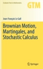 Brownian Motion, Martingales, and Stochastic Calculus - Book