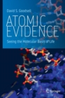 Atomic Evidence : Seeing the Molecular Basis of Life - Book