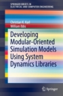 Developing Modular-Oriented Simulation Models Using System Dynamics Libraries - Book