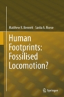 Human Footprints: Fossilised Locomotion? - Book