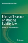 Effects of Insurance on Maritime Liability Law : A Legal and Economic Analysis - Book