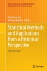 Statistical Methods and Applications from a Historical Perspective : Selected Issues - Book