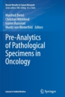 Pre-Analytics of Pathological Specimens in Oncology - Book