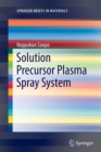 Solution Precursor Plasma Spray System - Book