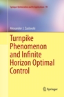 Turnpike Phenomenon and Infinite Horizon Optimal Control - Book