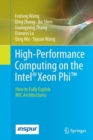 High-Performance Computing on the Intel (R) Xeon Phi (TM) : How to Fully Exploit MIC Architectures - Book