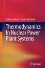 Thermodynamics In Nuclear Power Plant Systems - Book