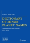 Dictionary of Minor Planet Names : Addendum to 6th Edition: 2012-2014 - Book