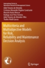 Multicriteria and Multiobjective Models for Risk, Reliability and Maintenance Decision Analysis - Book
