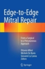 Edge-to-Edge Mitral Repair : From a Surgical to a Percutaneous Approach - Book