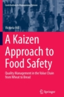A Kaizen Approach to Food Safety : Quality Management in the Value Chain from Wheat to Bread - Book