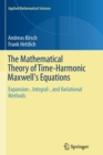 The Mathematical Theory of Time-Harmonic Maxwell's Equations : Expansion-, Integral-, and Variational Methods - Book
