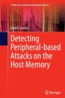 Detecting Peripheral-based Attacks on the Host Memory - Book