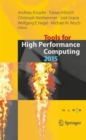 Tools for High Performance Computing 2015 : Proceedings of the 9th International Workshop on Parallel Tools for High Performance Computing, September 2015, Dresden, Germany - Book