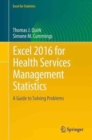 Excel 2016 for Health Services Management Statistics : A Guide to Solving Problems - Book
