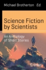 Science Fiction by Scientists : An Anthology of Short Stories - Book