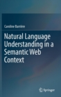 Natural Language Understanding in a Semantic Web Context - Book