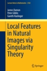 Local Features in Natural Images via Singularity Theory - Book