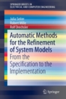 Automatic Methods for the Refinement of System Models : From the Specification to the Implementation - Book