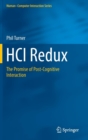 HCI Redux : The Promise of Post-Cognitive Interaction - Book