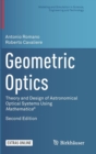 Geometric Optics : Theory and Design of Astronomical Optical Systems Using Mathematica (R) - Book