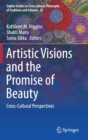 Artistic Visions and the Promise of Beauty : Cross-Cultural Perspectives - Book