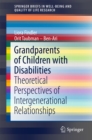 Grandparents of Children with Disabilities : Theoretical Perspectives of Intergenerational Relationships - eBook