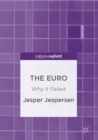 The Euro : Why it Failed - eBook