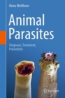Animal Parasites : Diagnosis, Treatment, Prevention - Book