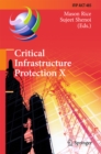 Critical Infrastructure Protection X : 10th IFIP WG 11.10 International Conference, ICCIP 2016, Arlington, VA, USA, March 14-16, 2016, Revised Selected Papers - eBook