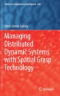 Managing Distributed Dynamic Systems with Spatial Grasp Technology - Book