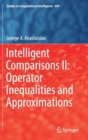 Intelligent Comparisons II: Operator Inequalities and Approximations - Book