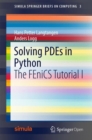 Solving PDEs in Python : The FEniCS Tutorial I - Book