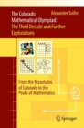 The Colorado Mathematical Olympiad: The Third Decade and Further Explorations : From the Mountains of Colorado to the Peaks of Mathematics - Book