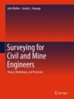 Surveying for Civil and Mine Engineers : Theory, Workshops, and Practicals - Book