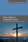 From Mafia to Organised Crime : A Comparative Analysis of Policing Models - Book