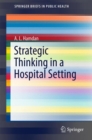 Strategic Thinking in a Hospital Setting - Book