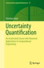Uncertainty Quantification : An Accelerated Course with Advanced Applications in Computational Engineering - Book