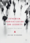 Extremism, Radicalization and Security : An Identity Theory Approach - Book
