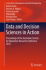 Data and Decision Sciences in Action : Proceedings of the Australian Society for Operations Research Conference 2016 - Book