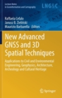 New Advanced GNSS and 3D Spatial Techniques : Applications to Civil and Environmental Engineering, Geophysics, Architecture, Archeology and Cultural Heritage - Book