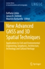 New Advanced GNSS and 3D Spatial Techniques : Applications to Civil and Environmental Engineering, Geophysics, Architecture, Archeology and Cultural Heritage - eBook