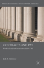 Contracts and Pay : Work in London Construction 1660-1785 - Book