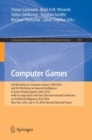 Computer Games : 5th Workshop on Computer Games, CGW 2016, and 5th Workshop on General Intelligence in Game-Playing Agents, GIGA 2016, Held in Conjunction with the 25th International Conference on Art - Book