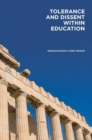 Tolerance and Dissent within Education : On Cultivating Debate and Understanding - Book