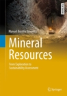 Mineral Resources : From Exploration to Sustainability Assessment - Book