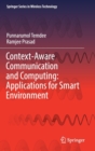Context-Aware Communication and Computing: Applications for Smart Environment - Book